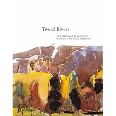 Tweed Rivers: New Writing and Art Inspired by the Rivers of the Tweed Catchment