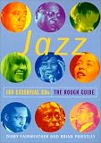 Jazz: 100 Essential CDs - The Rough Guide (Rough Guide Travel Guides)