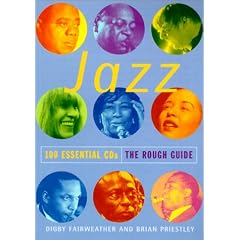 Jazz: 100 Essential CDs - The Rough Guide (Rough Guide Travel Guides)