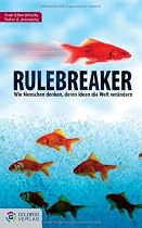 Rulebreaker: Wie Menschen denken, deren Ideen die Welt verändern