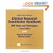 Clinical Research Coordinator Handbook: GCP Tools and Techniques,  Second Edition (Practical Clinical Trials)