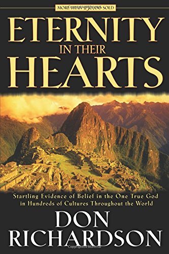Eternity in Their Hearts by Don Richardson (8-Mar-2006) Paperback