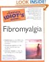 The Complete Idiot's Guide to Fibromyalgia