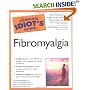 The Complete Idiot's Guide to Fibromyalgia