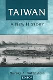 Taiwan: A New History (Taiwan in the Modern World)