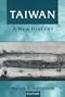 Taiwan: A New History (Taiwan in the Modern World (M.E. Sharpe Paperback))