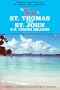 The Best of St. Thomas and St. John, U.S. Virgin Islands (Best of St. Thomas & St. John, U.S. Virgin Islands)