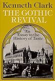 The Gothic revival : an essay in the history of taste