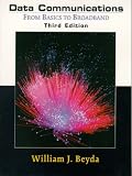 Data Communications: From Basics to Broadband (3rd Edition)