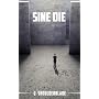 Sine Die di J. Shoulderblade