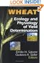 Wheat: Ecology and Physiology of Yield Determination