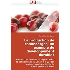 La Production de Canneberges, Un Exemple de Dveloppement Durable?
