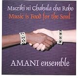 Muziki ni Chakula cha Roho ( Music Is Food for the Soul ) ( Audio CD ) - B001719OBW