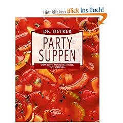 Party-Suppen. Salsa-Suppe, Ratatouille-Suppe, Fischsoljanka...