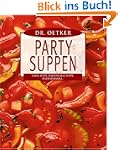 Party-Suppen. Salsa-Suppe, Ratatouill...