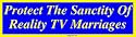 Protect The Sanctity Of Reality TV Marriages Bumper Sticker