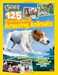 National Geographic Kids 125 True Sto...