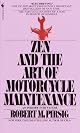 Zen and the Art of Motorcycle Maintenance