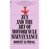 ZenandtheArtofMotorcycleMaintenance:AnInquiryintoValues
