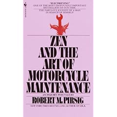 The Zen and Art of Motorcycle Maintenance