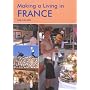 Making A Living In France: A Survival Handbook de Joe Laredo