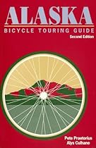 Alaska Bicycle Touring Guide: Including Parts of the Yukon Territory and Northwest Territories