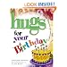 Hugs for Your Birthday: Stories, Sayings, and Scriptures to Encourage and Inspire