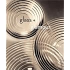 Glass + Glamour: Steuben's Modern Moment, 1930-1960 by Donald Albrecht