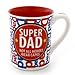 Our Name is Mud “Super Dad” Stoneware Mug, 16 oz.