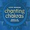 Chanting the Chakras: Roots of Awakening