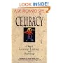 Celibacy: A Way of Loving, Living, and Serving