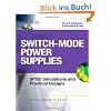 Switch-Mode Power Supplies: SPICE Simulations and Practical Designs