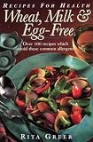 Wheat, Milk and Egg-free Cooking (Recipes for Health)