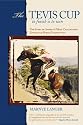 The Tevis Cup: The Story of America's Most Challenging Endurance Horse Competition