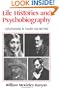 Life Histories and Psychobiography: Explorations in Theory and Method