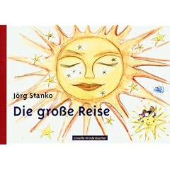 Die grosse Reise. Kinderbuch (nicht nur) f�r Trennungskinder / Scheidungskinder