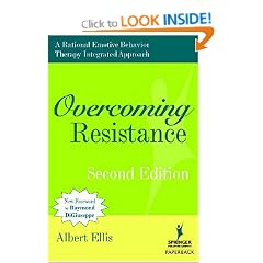 Overcoming Resistance: A Rational Emotive Behavior Therapy Integrated Approach (Springer Series on Behavior Therapy and Behavioral Medicine): A Rational ... on Behavior Therapy and Behavioral Medicine)
