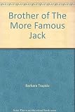 Brother of the more famous Jack