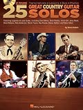 25 Great Country Guitar Solos - Transcriptions · Lessons · Bios · BK+CD