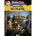 Geronimo Stilton, Tome 2 : L'imposteur du Colis�e