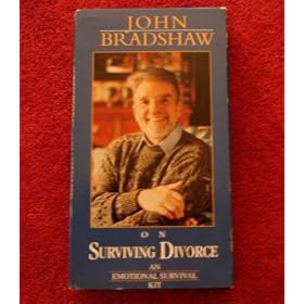 John Bradshaw on Surviving Divorce: An Emotional Survival Kit [VHS]