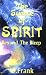 The Science of Spirit: Beyond the Bleep