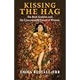 Kissing the Hag by Emma Restall Orr