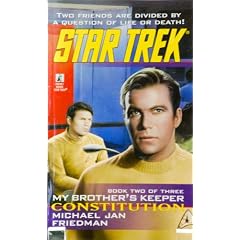 MY BROTHER'S KEEPER: CONSTITUTION BK.2 (STAR TREK: THE ORIGINAL): BK.1 by MICHAEL JAN FRIEDMAN