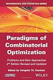 Paradigms of combinatorial optimization : problems and new approaches