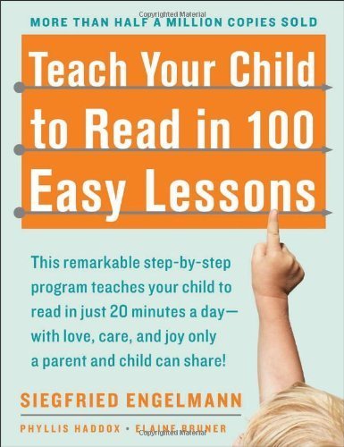 Teach Your Child to Read in 100 Easy Lessons by Engelmann, Siegfried, Haddox, Phyllis, Bruner, Elaine (1986) Paperback