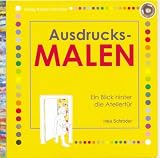 Ausdrucksmalen - ein Blick hinter die Ateliert&uuml;r - Inka Schr&ouml;der