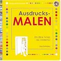 Ausdrucksmalen - ein Blick hinter die Ateliert�r