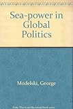 Seapower in global politics, 1494-1994