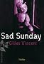 Sad Sunday